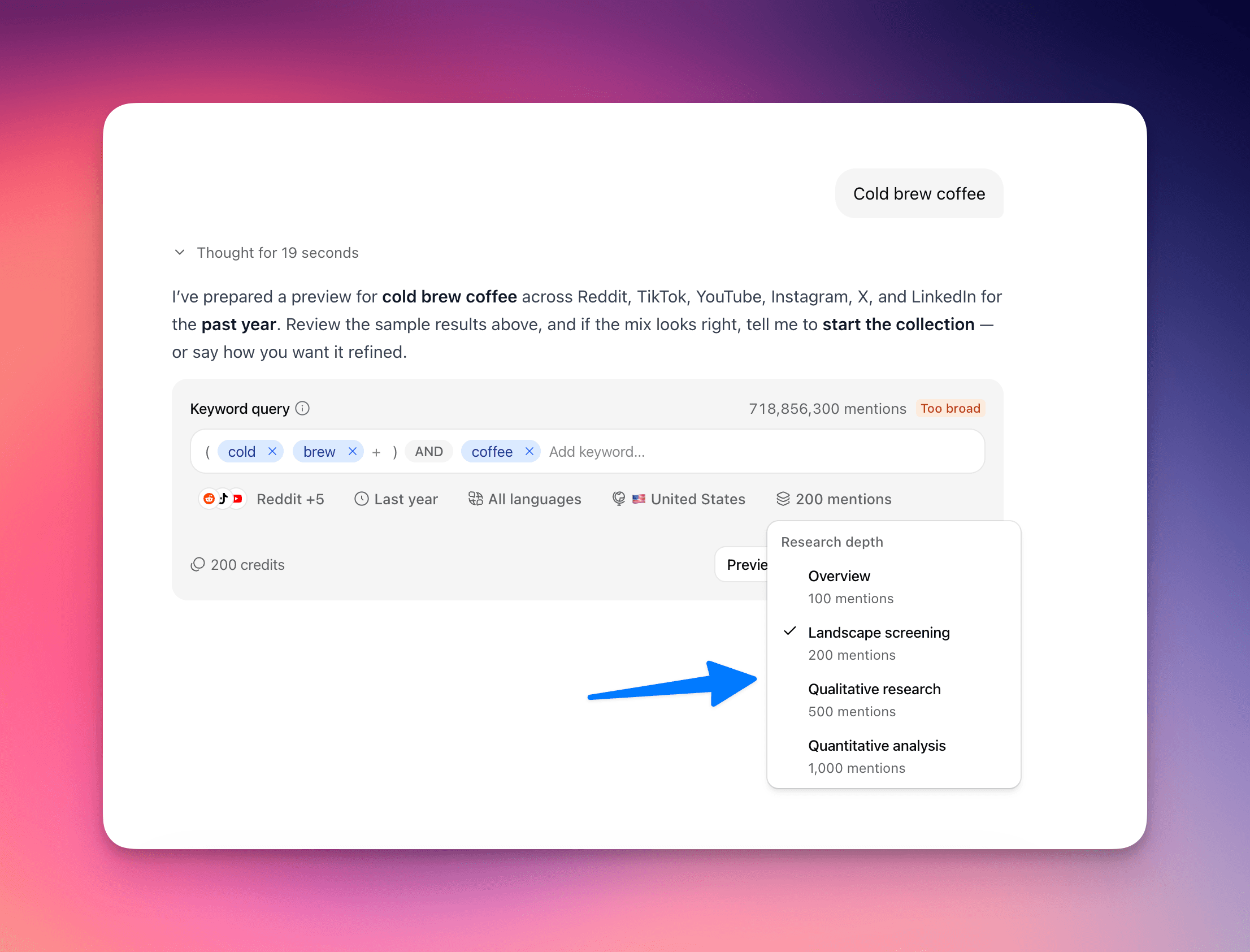 Research depth sets how many mentions to collect; credits update live Screenshot: Research depth options with live credit cost